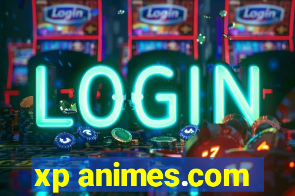 xp animes.com